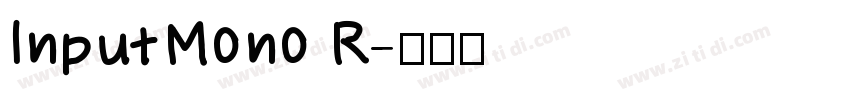 InputMono R字体转换